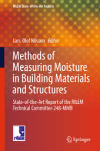 Methods of Measuring Moisture in Building Materials and Structures : State-of-the-Art Report of the RILEM Technical Committee 248-MMB (Rilem State-of-the-art Reports) （2018）