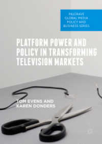 Platform Power and Policy in Transforming Television Markets (Palgrave Global Media Policy and Business) （2018）