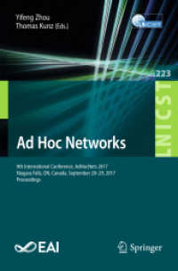 Ad Hoc Networks : 9th International Conference, AdHocNets 2017, Niagara Falls, ON, Canada, September 28-29, 2017, Proceedings (Lecture Notes of the Institute for Computer Sciences, Social Informatics and Telecommunications Engineering)