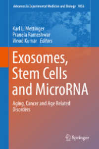 Exosomes, Stem Cells and MicroRNA : Aging, Cancer and Age Related Disorders (Advances in Experimental Medicine and Biology) （2018）