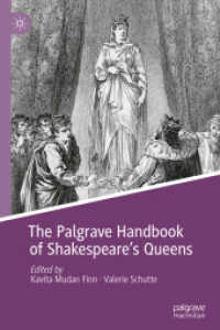 シェイクスピア作品の女王たちハンドブック<br>The Palgrave Handbook of Shakespeare's Queens (Queenship and Power)