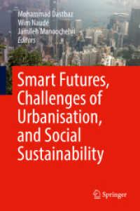 Smart Futures, Challenges of Urbanisation, and Social Sustainability （2018）