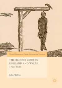 The Bloody Code in England and Wales, 1760-1830 (World Histories of Crime, Culture and Violence)