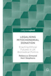 Legalising Mitochondrial Donation : Enacting Ethical Futures in UK Biomedical Politics （2018）