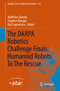 The DARPA Robotics Challenge Finals: Humanoid Robots to the Rescue (Springer Tracts in Advanced Robotics) （2018）
