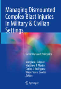 Managing Dismounted Complex Blast Injuries in Military & Civilian Settings : Guidelines and Principles