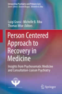 Person Centered Approach to Recovery in Medicine : Insights from Psychosomatic Medicine and Consultation-Liaison Psychiatry (Integrating Psychiatry and Primary Care)