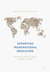 Exporting Transnational Education : Institutional Practice, Policy and National Goals （2018）