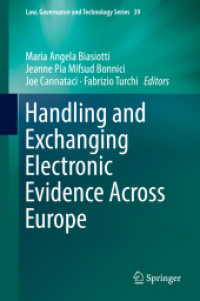 Handling and Exchanging Electronic Evidence Across Europe (Law, Governance and Technology Series) （2018）