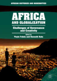 アフリカとグローバル化：ガバナンスと創造性の課題<br>Africa and Globalization : Challenges of Governance and Creativity (African Histories and Modernities)