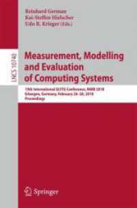 Measurement, Modelling and Evaluation of Computing Systems : 19th International GI/ITG Conference, MMB 2018, Erlangen, Germany, February 26-28, 2018, Proceedings (Lecture Notes in Computer Science)