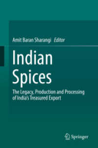 Indian Spices : The Legacy, Production and Processing of India's Treasured Export （2018）