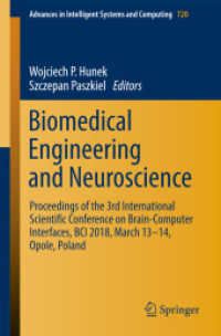 Biomedical Engineering and Neuroscience : Proceedings of the 3rd International Scientific Conference on Brain-Computer Interfaces, BCI 2018, March 13-14, Opole, Poland (Advances in Intelligent Systems and Computing)