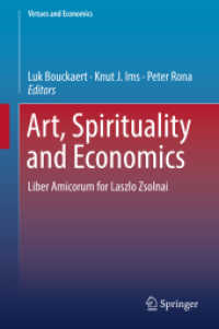 Art, Spirituality and Economics : Liber Amicorum for Laszlo Zsolnai (Virtues and Economics)