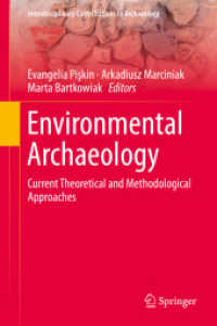 環境考古学：最新の理論・方法論アプローチ<br>Environmental Archaeology : Current Theoretical and Methodological Approaches (Interdisciplinary Contributions to Archaeology)