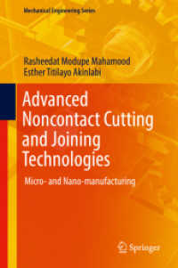 Advanced Noncontact Cutting and Joining Technologies : Micro- and Nano-manufacturing (Mechanical Engineering Series)