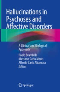 Hallucinations in Psychoses and Affective Disorders : A Clinical and Biological Approach （2018）