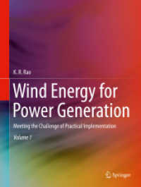 風力発電レファレンス（全２巻）<br>Wind Energy for Power Generation, 2 Teile : Meeting the Challenge of Practical Implementation （1st ed. 2019. 2019. xlv, 1443 S. XLV, 1443 p. 990 illus., 779 illus. i）