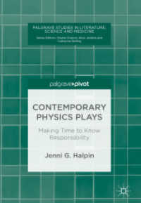 Contemporary Physics Plays : Making Time to Know Responsibility (Palgrave Studies in Literature, Science and Medicine)