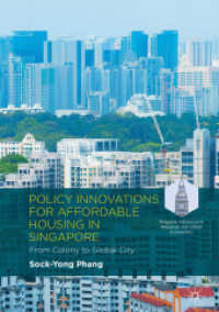 Policy Innovations for Affordable Housing in Singapore : From Colony to Global City (Palgrave Advances in Regional and Urban Economics) （2018）