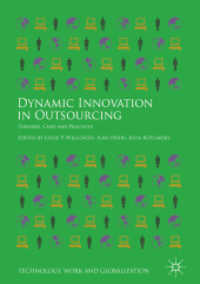 Dynamic Innovation in Outsourcing : Theories, Cases and Practices (Technology, Work and Globalization)