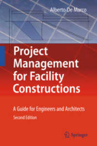 Project Management for Facility Constructions : A Guide for Engineers and Architects （2ND）