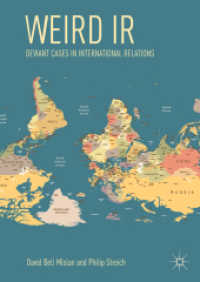 Weird IR : Deviant Cases in International Relations （2019）