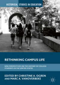 Rethinking Campus Life : New Perspectives on the History of College Students in the United States (Historical Studies in Education)