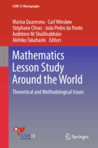 Mathematics Lesson Study around the World : Theoretical and Methodological Issues (Icme-13 Monographs) （2018）