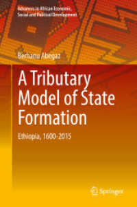 A Tributary Model of State Formation : Ethiopia, 1600-2015 (Advances in African Economic, Social and Political Development) （2018）