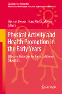 Physical Activity and Health Promotion in the Early Years : Effective Strategies for Early Childhood Educators (Educating the Young Child)