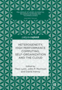 Heterogeneity, High Performance Computing, Self-Organization and the Cloud (Palgrave Studies in Digital Business & Enabling Technologies)