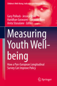 Measuring Youth Well-being : How a Pan-European Longitudinal Survey Can Improve Policy (Children's Well-being: Indicators and Research) （2018）