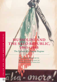 Mussolini and the Salò Republic, 1943-1945 : The Failure of a Puppet Regime (Italian and Italian American Studies)