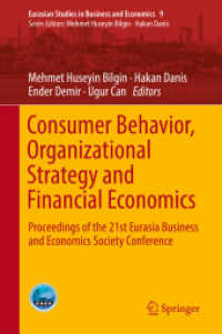 Consumer Behavior, Organizational Strategy and Financial Economics : Proceedings of the 21st Eurasia Business and Economics Society Conference (Eurasian Studies in Business and Economics)