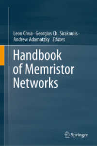 Handbook of Memristor Networks, 2 Teile （2019. xiv, 1368 S. XIV, 1368 p. 790 illus., 615 illus. in color. In 2）