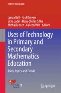 Uses of Technology in Primary and Secondary Mathematics Education : Tools, Topics and Trends (Icme-13 Monographs)