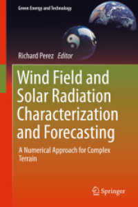 Wind Field and Solar Radiation Characterization and Forecasting : A Numerical Approach for Complex Terrain (Green Energy and Technology)