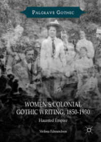 Women's Colonial Gothic Writing, 1850-1930 : Haunted Empire (Palgrave Gothic) （2018）