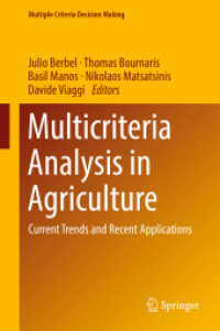 Multicriteria Analysis in Agriculture : Current Trends and Recent Applications (Multiple Criteria Decision Making)