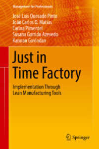 Just in Time Factory : Implementation through Lean Manufacturing Tools (Management for Professionals) （2018）