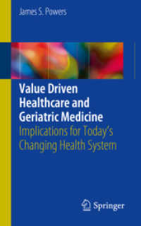 Value Driven Healthcare and Geriatric Medicine : Implications for Today's Changing Health System （2018）
