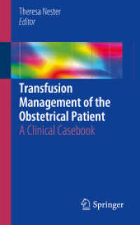 Transfusion Management of the Obstetrical Patient : A Clinical Casebook （2018）