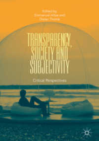 Transparency, Society and Subjectivity : Critical Perspectives （2018）