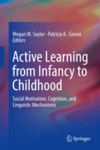 Active Learning from Infancy to Childhood : Social Motivation, Cognition, and Linguistic Mechanisms （2018）