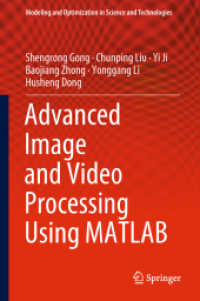 Advanced Image and Video Processing Using MATLAB (Modeling and Optimization in Science and Technologies)