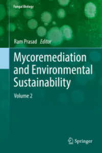 Mycoremediation and Environmental Sustainability : Volume 2 (Fungal Biology)