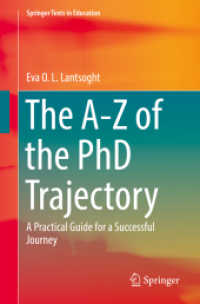 博士号への軌跡Ａ－Ｚ<br>The A-Z of the PhD Trajectory : A Practical Guide for a Successful Journey (Springer Texts in Education)