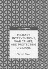 Military Interventions, War Crimes, and Protecting Civilians （2018）