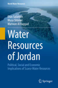 Water Resources of Jordan : Political, Social and Economic Implications of Scarce Water Resources (World Water Resources)